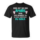 Das Ist So Ein Anime Ding Du Baka T-Shirt