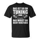 Das Ist So Ein Tuning Ding Tuner Car Screwdriver S T-Shirt