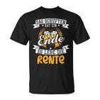 Das Schuften Hat Ende Ruhestand Pension Pension Rentner T-Shirt