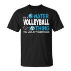 Es Ist Ein Wasservolleyball-Ding Wassersport Poolvolleyball T-Shirt