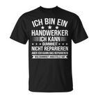 'Ich Bin Ein Handwerker Ich Kann Dummheit Arbeiter' T-Shirt