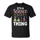 Ist Ein Wissenschaft Ding Team Wissenschaftler Science T-Shirt