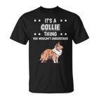 Ist So Ein Collie Ding Lustiger Spruch Collies T-Shirt