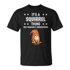 Ist So Ein Eichhörnchen Ding Lustiger Spruch Eichhörnchen T-Shirt