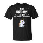 Ist So Ein Einhorn Ding Lustiger Spruch Einhörner T-Shirt