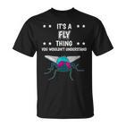 Ist So Ein Fliege Ding Lustiger Spruch Fliegen T-Shirt