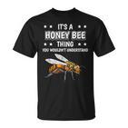 Ist So Ein Honigbiene Ding Lustiger Spruch Honigbienen T-Shirt