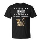 Ist So Ein Lemur Ding Lustiger Spruch Lemure T-Shirt