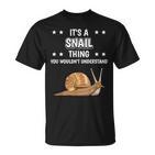 Ist So Ein Schnecke Ding Lustiger Spruch Schnecken T-Shirt