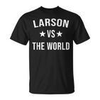 Larson Gegen Das World Family Reunion Nachname Team Custom T-Shirt