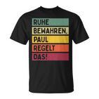 Ruhe Bewahren Paul Regelt Das Spruch In Retro Colours T-Shirt