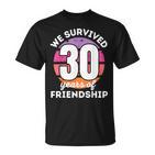 Wir Überlebben 30 Jahre Freundschaft Group Customisation T-Shirt