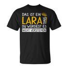 Women's First Name Lara Name Day Saying Das Ist Ein Lara Ding T-Shirt