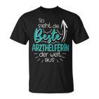 Women's So Sieht Die Beste Arzhelferin Der Welt Aus Mfa  T-Shirt