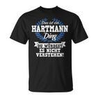 Women's With-Neck Das Ist Ein Hartmann Ding Du Würdest Es Nicht Understand T-Shirt