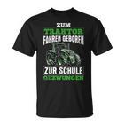 Zum Traktor Fahren Geboren Zur Schule Zum Schule Zwungen S T-Shirt