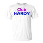 Club Hardy Family Reunion Squad First Name Last Name T-Shirt