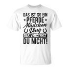 Damen Das Ist So Ein Pferdemädchen Ding Daserstehst Du Nicht Mit-Ausschnitt T-Shirt