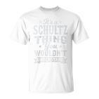 It's A Schultz Thing You Wouldnt Understand Nachname Nachname Raglan T-Shirt