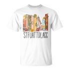 Stfuattdlagg Kauf Mir Bücher Und Sag Es Mir Stfuattdlagggg T-Shirt