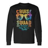 Cruise Squad 2025 Family Cruise Vacation Trip Group Matching Long Sleeve T-Shirt