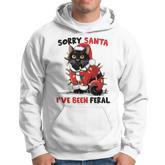 Sorry Santa I've Been Feral Black Cat Christmas Hoodie