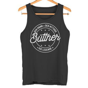 Büttner Der Mann Der Mythos Die Legende Tank Top - Geschenkecke