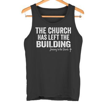 The Church Has Left The Building Journey To The Streets Tank Top - Monsterry