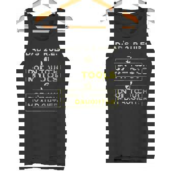 Dad's Two Rules Don't Touch My Tools Don't Touch My Daughter Tank Top - Monsterry
