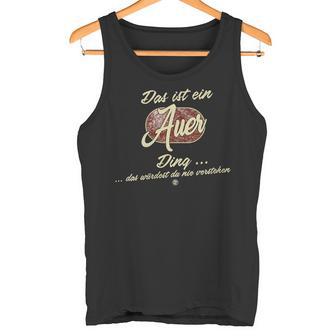 Damen Das Ist Ein Auer Ding Lustiges Familie Auer Mit-Ausschnitt Tank Top - Geschenkecke