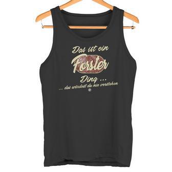 Damen Das Ist Ein Forster Ding Lustiges Familie Forster Mit-Ausschnitt Tank Top - Geschenkecke