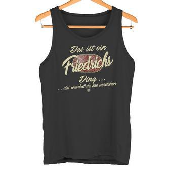 Damen Das Ist Ein Friedrichs Ding Lustiges Familie Friedrichs Mit-Ausschnitt Tank Top - Geschenkecke