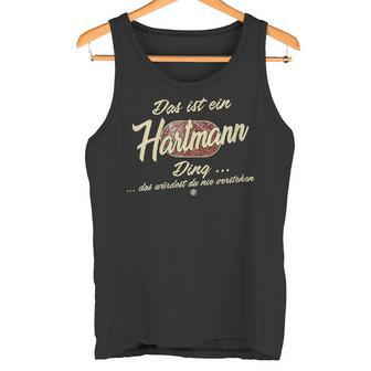 Damen Das Ist Ein Hartmann Ding Lustiges Familie Hartmann Mit-Ausschnitt Tank Top - Geschenkecke