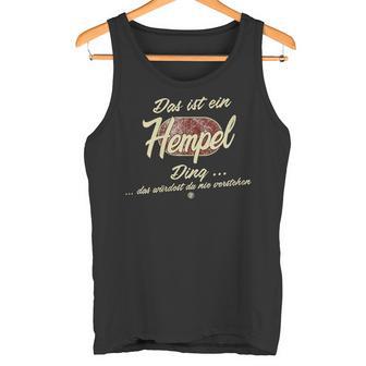 Damen Das Ist Ein Hempel Ding Lustiges Familie Hempel Mit-Ausschnitt Tank Top - Geschenkecke