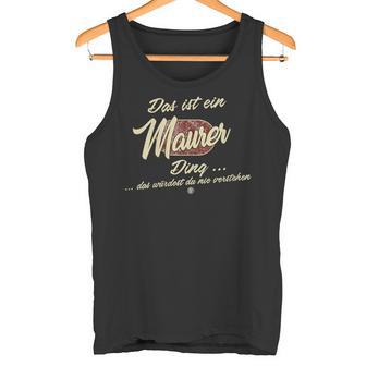 Damen Das Ist Ein Maurer Ding Lustiges Familie Maurer Mit-Ausschnitt Tank Top - Geschenkecke