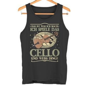 Damen Das Ist Was Ich Mach Ich Spiele Das Cello Und Weiss Dinge Mit-Ausschnitt Tank Top - Geschenkecke