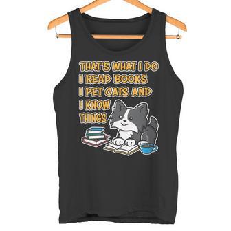 Damen Das Ist Was Ich Mache Ich Lese Bücher Ich Streichle Katzen Und Ich Weiß Dinge Mit-Ausschnitt Tank Top - Geschenkecke