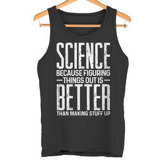 Damen Wissenschaft Weil Es Besser Ist Dinge Zu Finden Als Dinge Zu Erfinden Mit-Ausschnitt Tank Top - Geschenkecke