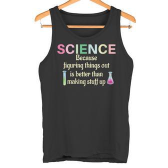 Damen Wissenschaft Weil Es Lehrer Lustig Und Cool Ist Dinge Herauszufinden Mit-Ausschnitt Tank Top - Geschenkecke