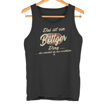 Das Ist Ein Böttger Ding Family Tank Top - Geschenkecke