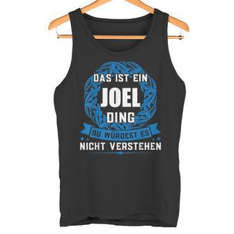 Das Ist Ein Joel Dingorname Tank Top - Geschenkecke