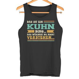 Das Ist Ein Kuhn Ding Das Ist Ein Kuhn Ding S Tank Top - Geschenkecke