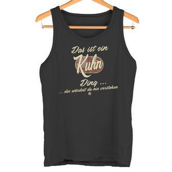 Das Ist Ein Kuhn Ding Family Tank Top - Geschenkecke