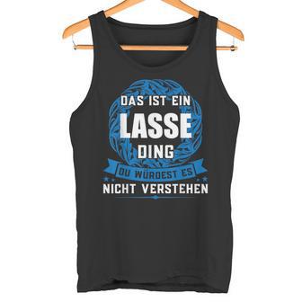 Das Ist Ein Lasse Dingorname Tank Top - Geschenkecke