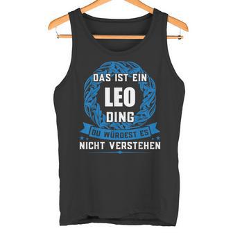 Das Ist Ein Leo Dingorname Tank Top - Geschenkecke