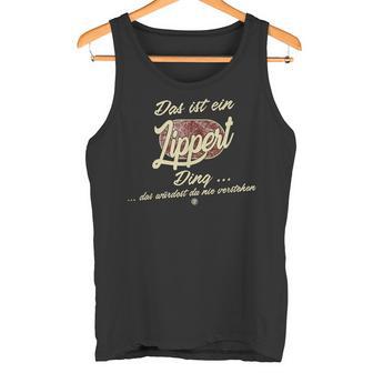 Das Ist Ein Lippert Ding Das Ist Ein Lippert Ding S Tank Top - Geschenkecke