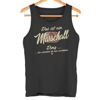 Das Ist Ein Marschall Ding Family Marschall S Tank Top - Geschenkecke