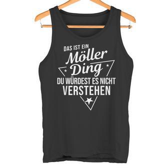 Das Ist Ein Möller Ding Du Würdest Es Nichterstehen Tank Top - Geschenkecke