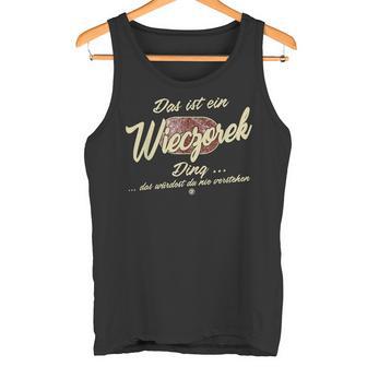 Das Ist Ein Wieczorek Ding Lustiges Familie Wieczorek Tank Top - Geschenkecke