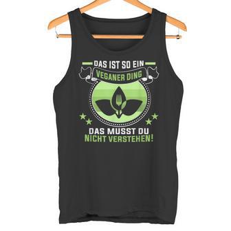 Das Ist So Eineganer Dingegan Tank Top - Geschenkecke